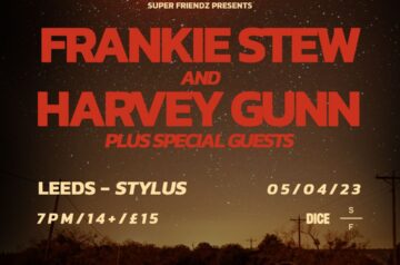 Frankie Stew and Harvey Gunn