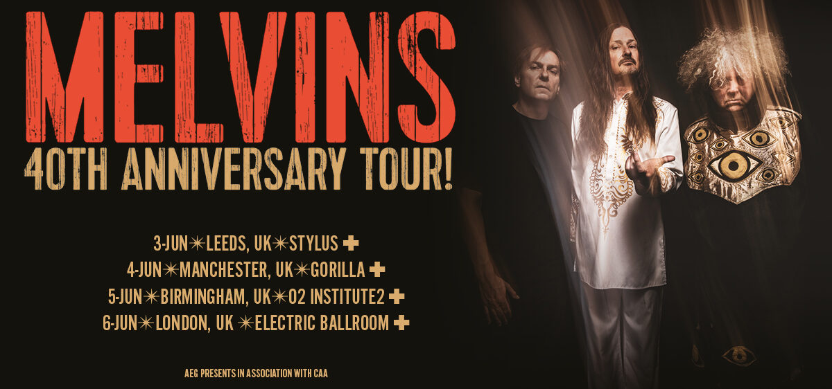 Melvins 40th Anniversary Tour!