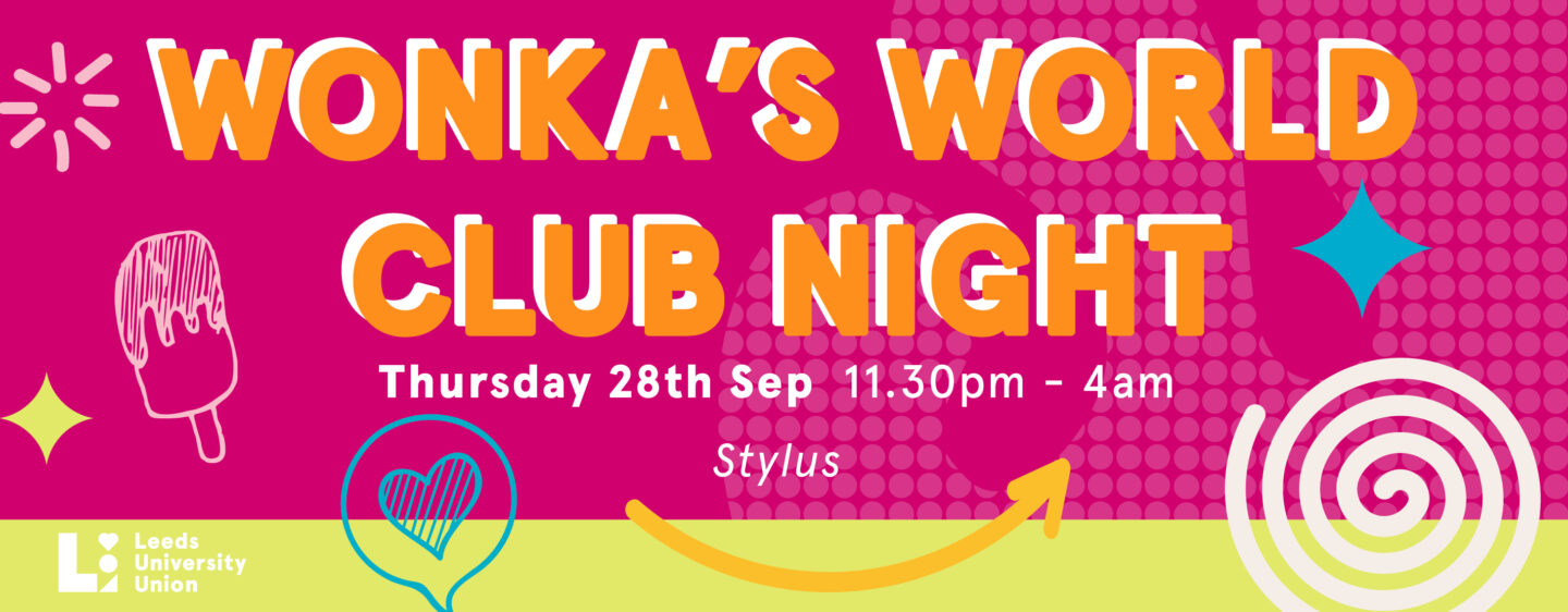 Wonka’s World Club Night