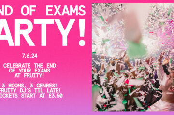 Fruity! End of Exams Party