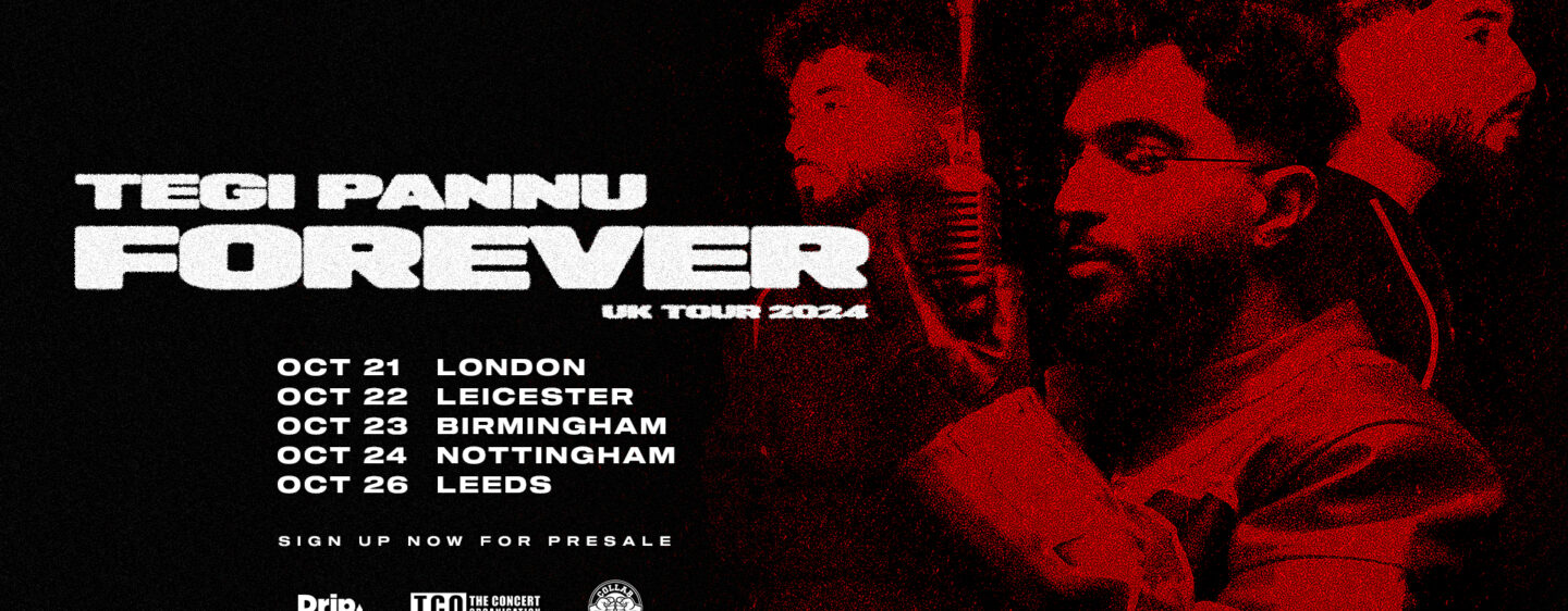 Tegi Pannu Forever UK Tour